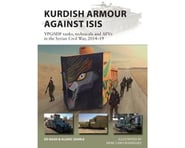 more-results: Osprey Publishing Limited Kurdish Armour Against Isis Ypg/Sdf Tank This product was ad