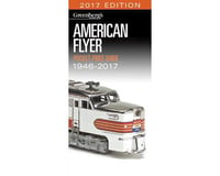 Kalmbach Publishing American Flyer Price Guide 1946 - 2017