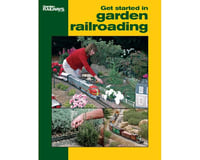 Kalmbach Publishing Easy Model Railroading: Get Started in Garden RR