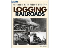 Model Railroaders Guide to Logging Railroads