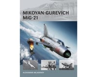 Osprey Publishing Limited MIKOYAN-GUREVICH MIG-21