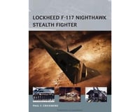 Osprey Publishing Limited LOCKHEED F-117 NIGHTHAWK