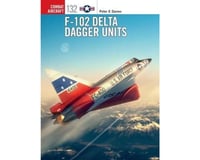 Osprey Publishing Limited F-102 DELTA DAGGER UNITS
