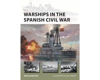 Osprey Publishing Limited Warships In The Spanish Civil War