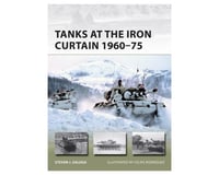 Osprey Publishing Limited Tanks At The Iron Curtain 1960-75