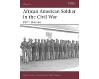 Osprey Publishing Limited AFRICAN AM SOLDIER ACW