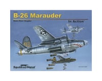 Squadron/Signal 10210 B-26 Marauder In Action (Softcover)