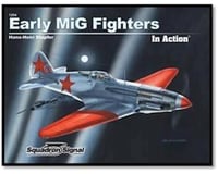 Squadron/Signal Early MiG Fighters in Action