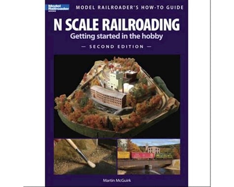 Kalmbach Publishing N-Scale Model Railroading Get Started Guide (Second Edition)