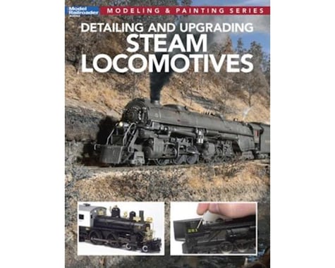 Kalmbach Publishing Detaling and Upgrading Steam Locomotives