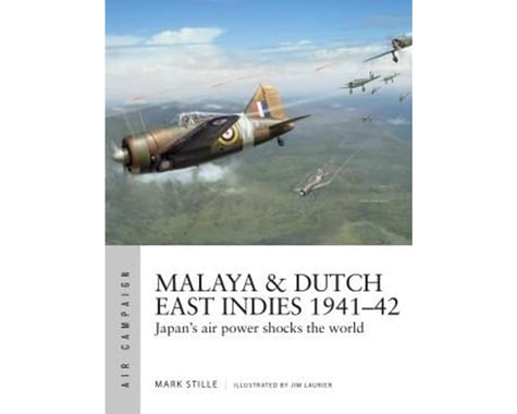 Osprey Publishing Limited MALAYA DUTCH EAST INDIES 1941-42