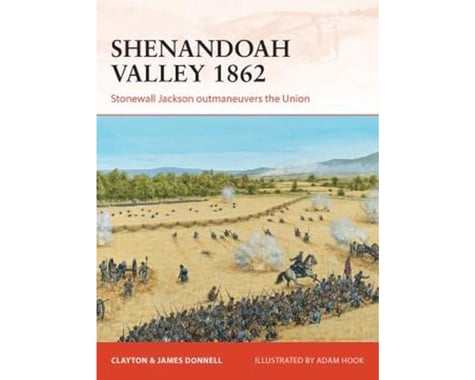 Osprey Publishing Limited SHENANDOAH VALLEY 1862