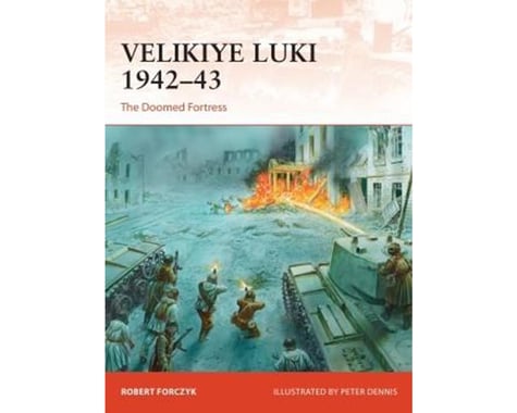Osprey Publishing Limited VELIKIYE LUKI 1942-43