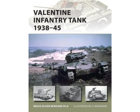 Osprey Publishing Limited VALENTINE INFATNRY TANK 1938-45