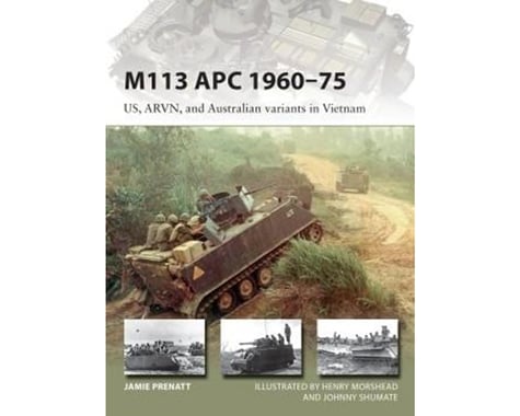 Osprey Publishing Limited M113 APC 1960-75