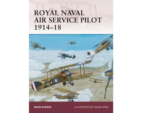 Osprey Publishing Limited Royal Naval Air Service Pilot Ww1 11/10