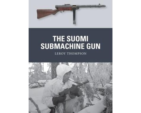 Osprey Publishing Limited Suomi Submachine Gun 3/17