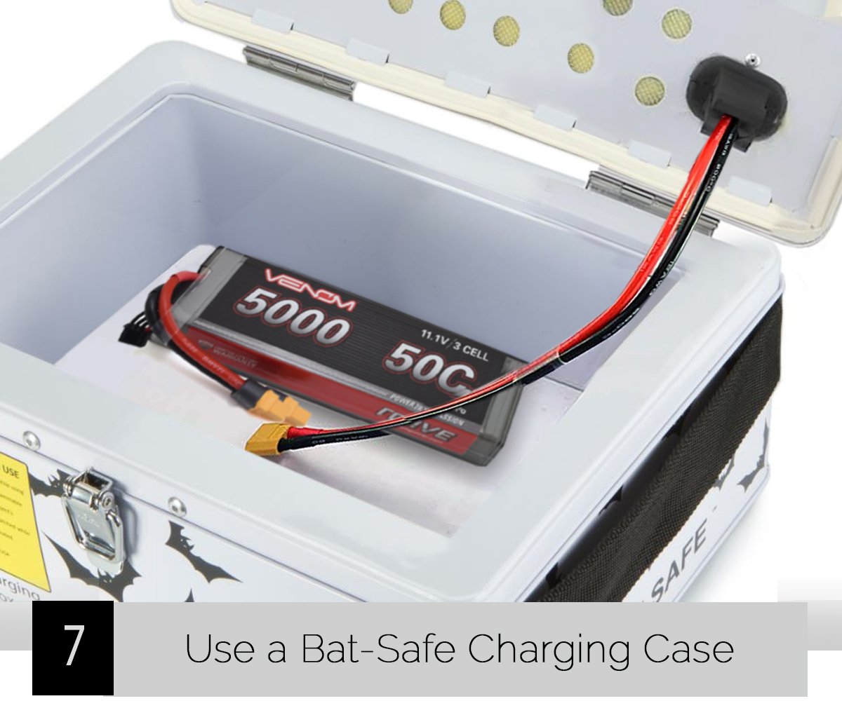Lipo Charger Tip 7 - Use a Bat-Safe Charge Box