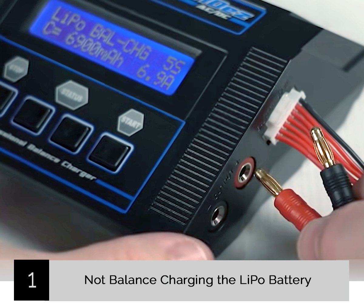LiPo Battery Mistakes Tip 1 - Not Balance Charging the LiPo Battery
