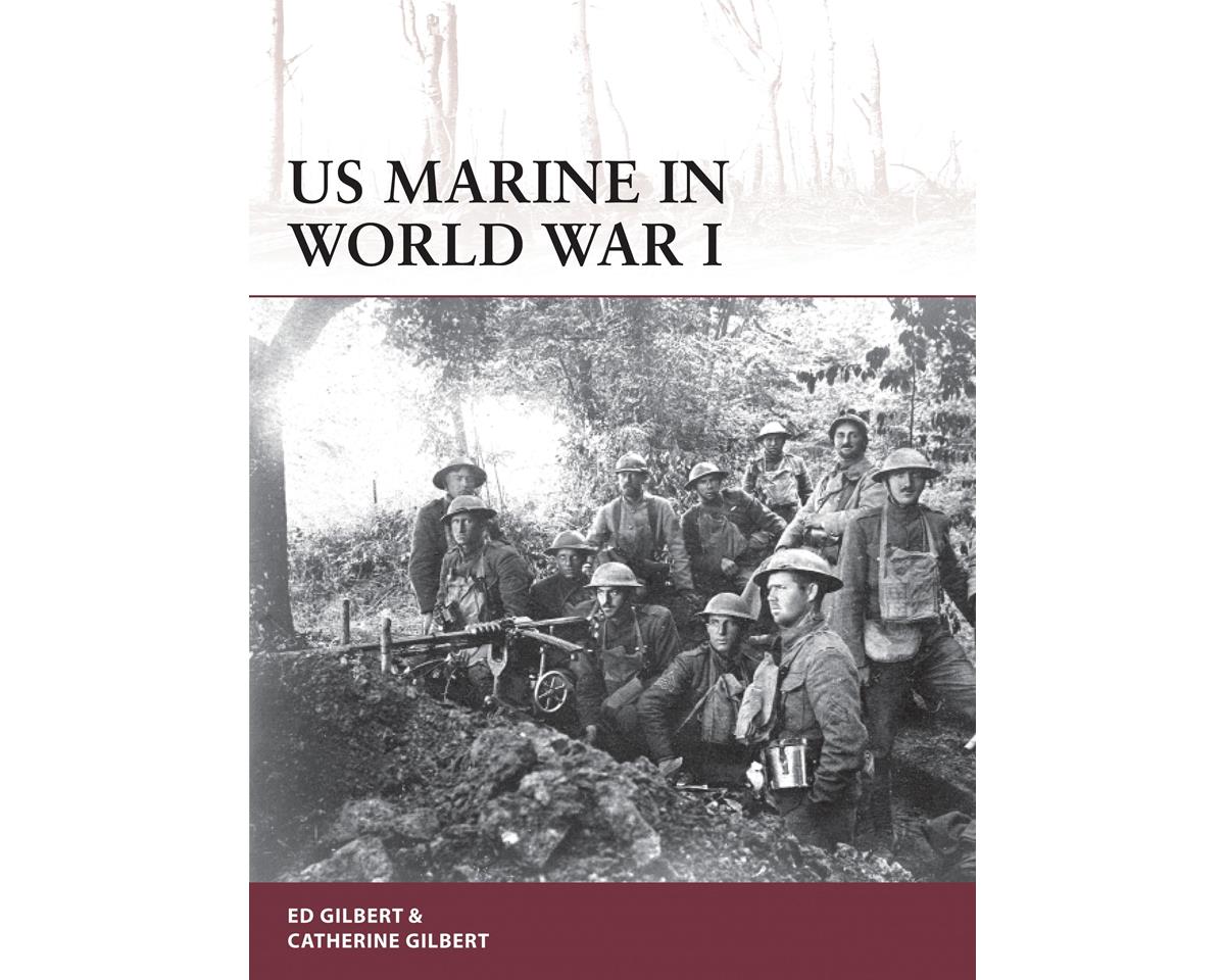 Osprey Publishing Limited US MARINE IN WORLD WAR I [OSPWAR178] - HobbyTown