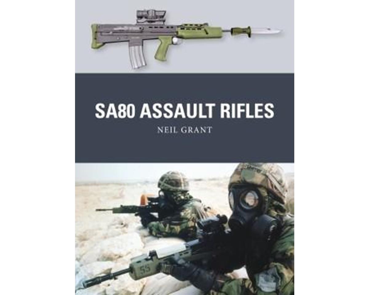 Osprey Publishing Limited SA80 ASSAULT RIFLES [OSPWPN049] - HobbyTown