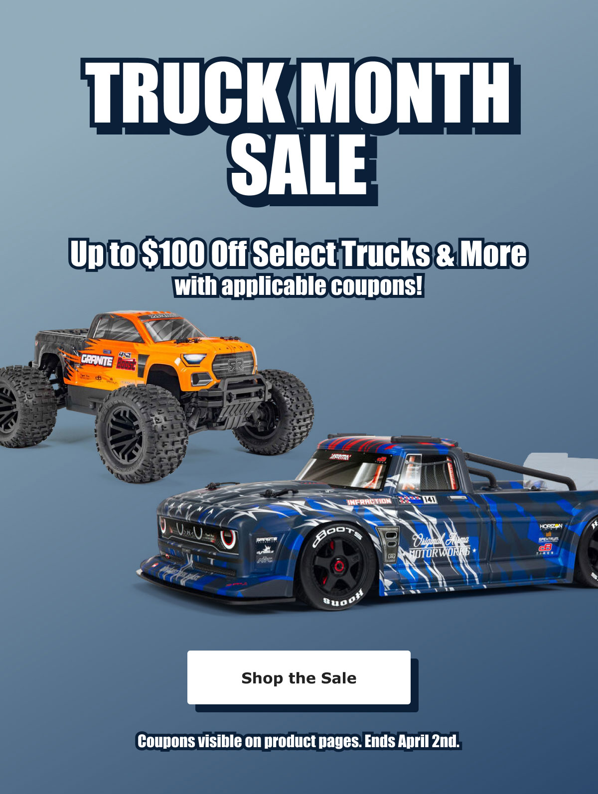 Truck Month Sale - Up to $100 Off Select Trucks & More with applicable coupons! Coupons visible on product pages. Ends April 2nd. Shop the Sale W S N Unto$1000ff Select:Trucks'a More with applicable coupons! Shop the Sale TS T GO D TR TR T T A TR 