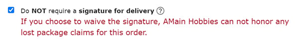 Do NOT require a signature delivery box checked